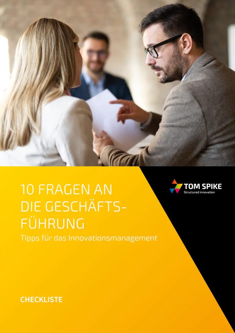 Innovationsmanagement stellt Fragen an die Geschäftsführung - TOM SPIKE
